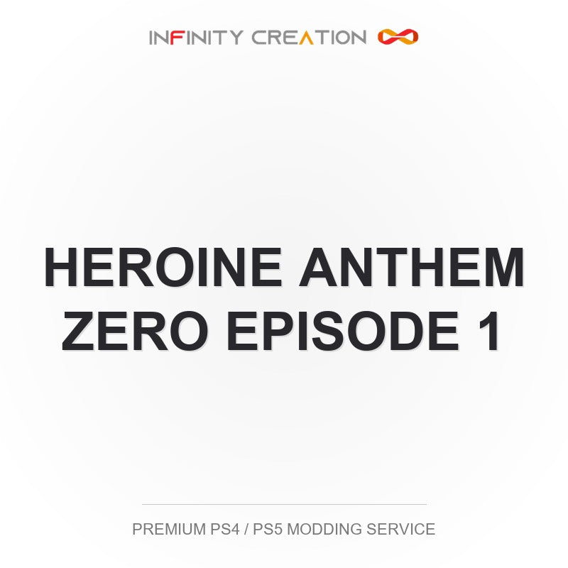 Heroine Anthem Zero Episode 1 Modding Your Save PS4/PS5