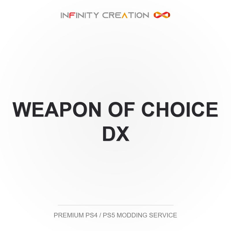 Weapon Of Choice DX Modding Your Save PS4/PS5