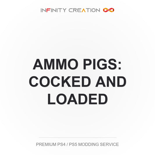 Ammo Pigs: Cocked And Loaded Modding Your Save PS4/PS5