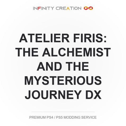 Atelier Firis: The Alchemist And The Mysterious Journey DX Modding Your Save PS4/PS5
