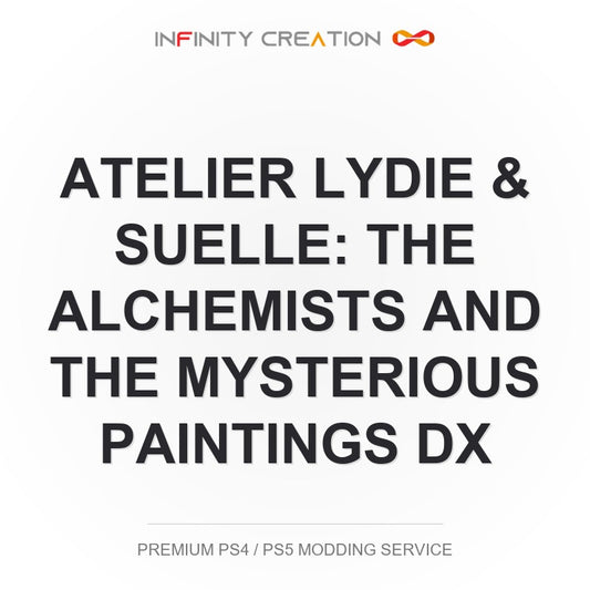 Atelier Lydie & Suelle: The Alchemists And The Mysterious Paintings DX Modding Your Save PS4/PS5