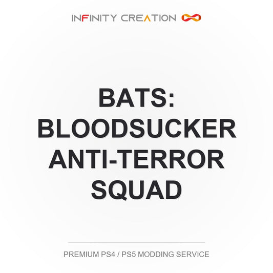 BATS: Bloodsucker Anti-Terror Squad Modding Your Save PS4/PS5