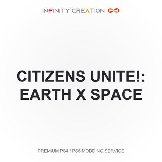 Citizens Unite!: Earth X Space Modding Your Save PS4/PS5