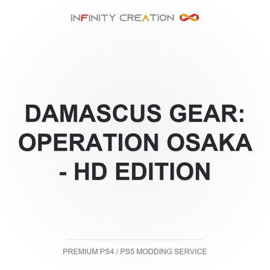 Damascus Gear: Operation Osaka - HD Edition Modding Your Save PS4/PS5