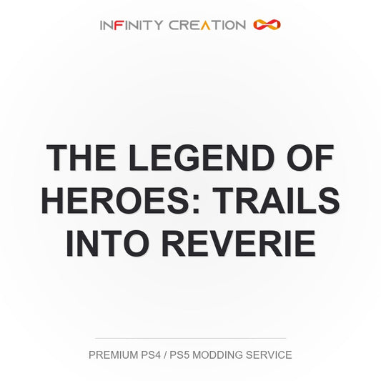 The Legend Of Heroes: Trails Into Reverie Modding Your Save PS4/PS5