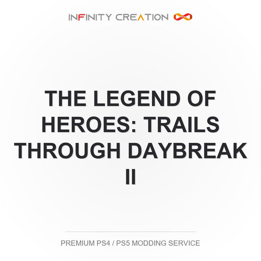 The Legend Of Heroes: Trails Through Daybreak II Modding Your Save PS4/PS5
