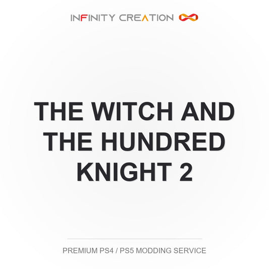 The Witch And The Hundred Knight 2 Modding Your Save PS4/PS5